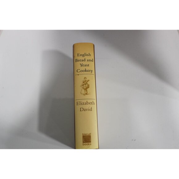 "English Bread and Yeast Cookery" by Elizabeth David 1994 Edition Hardcover - Picture 2 of 5